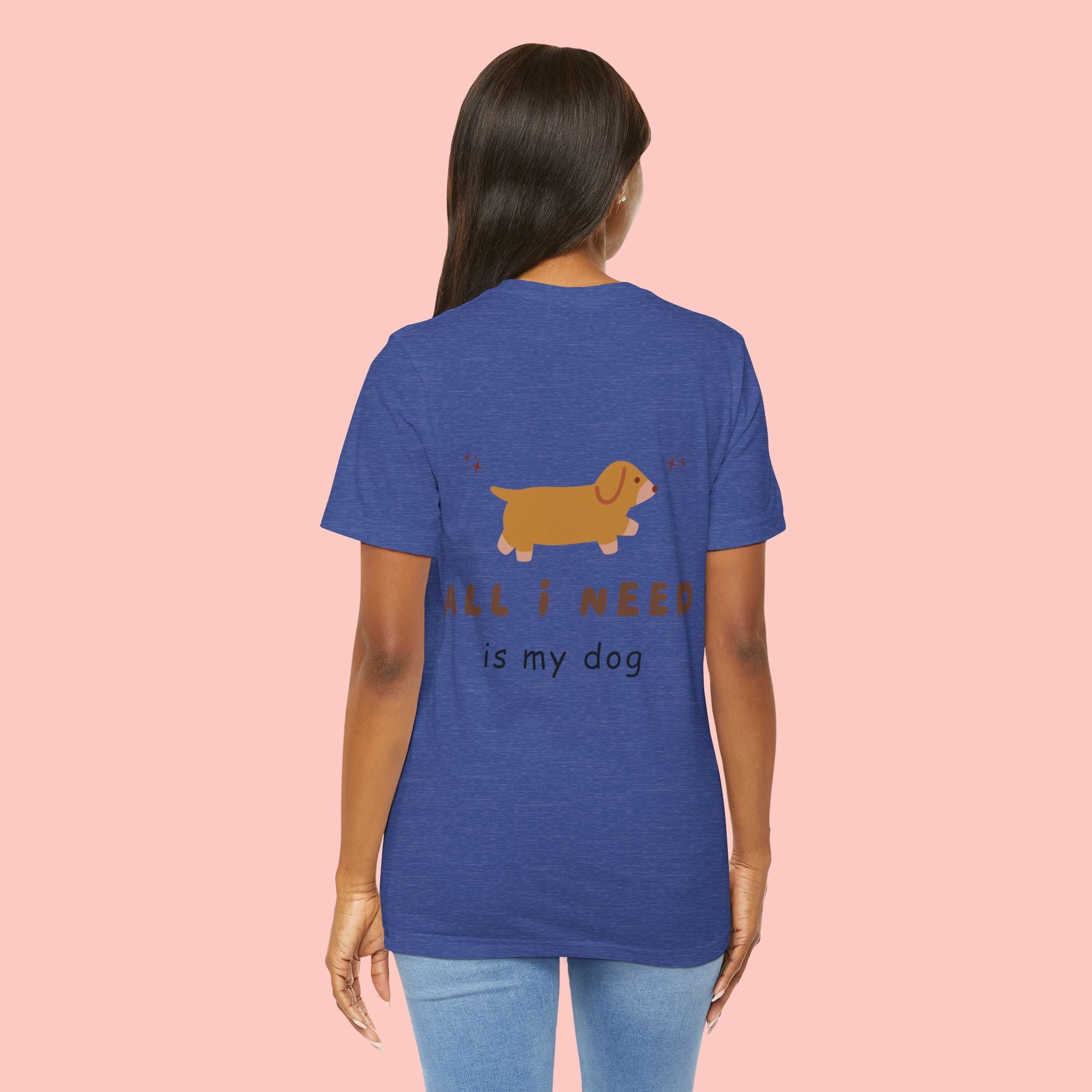 Dachshund 'All I Need Is My Dog' Tee