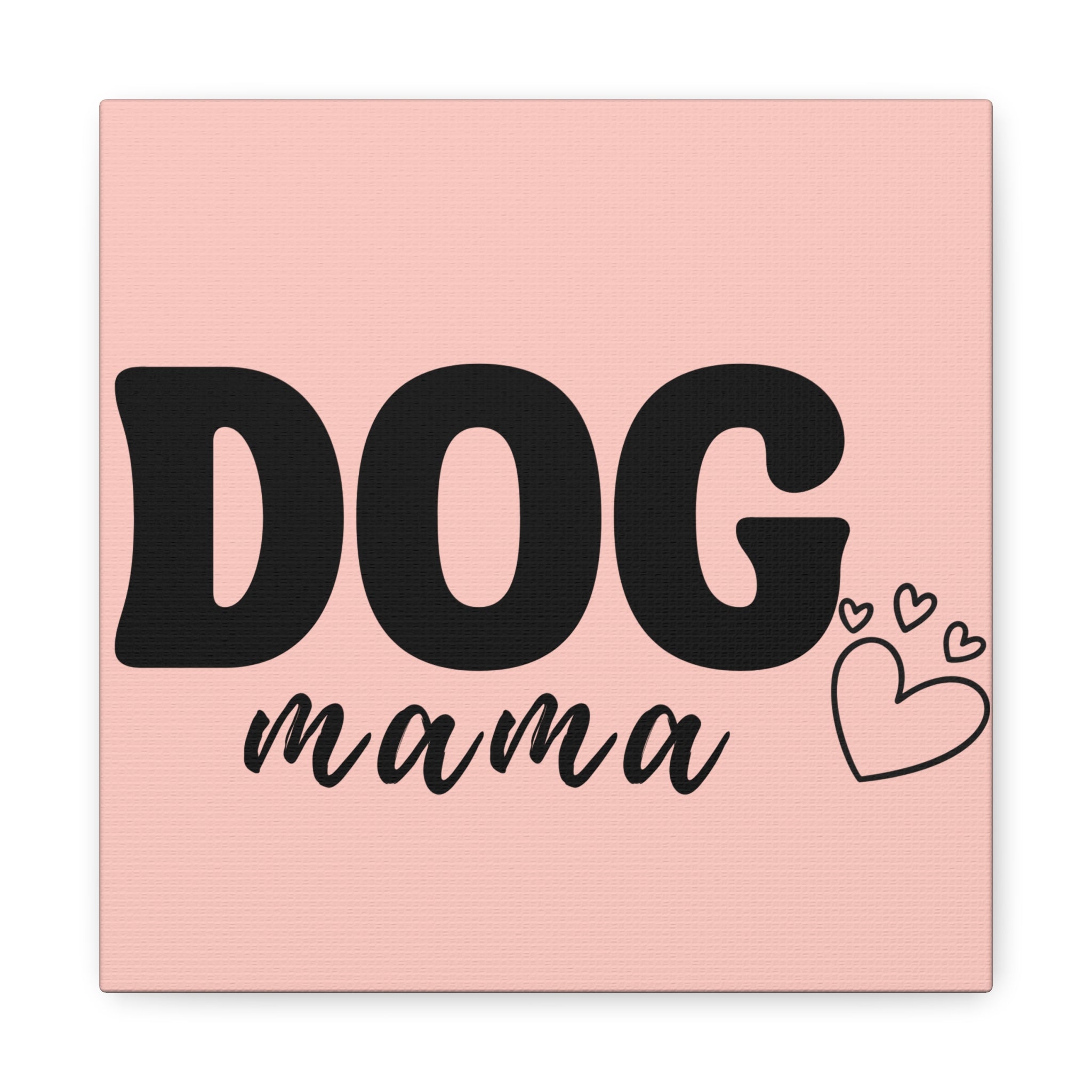 Dog Mama Pink Canvas Wall Art — Heart Pet Mom Decor