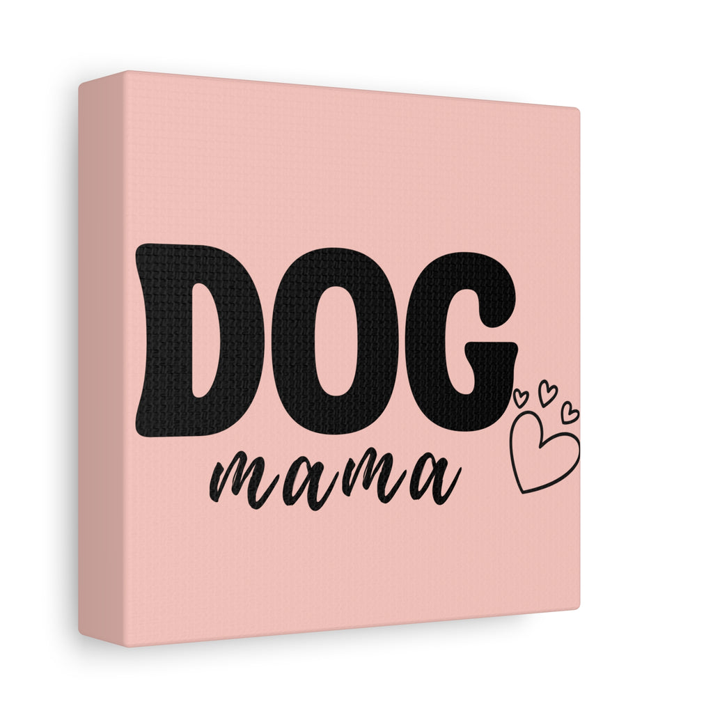 Dog Mama Pink Canvas Wall Art — Heart Pet Mom Decor