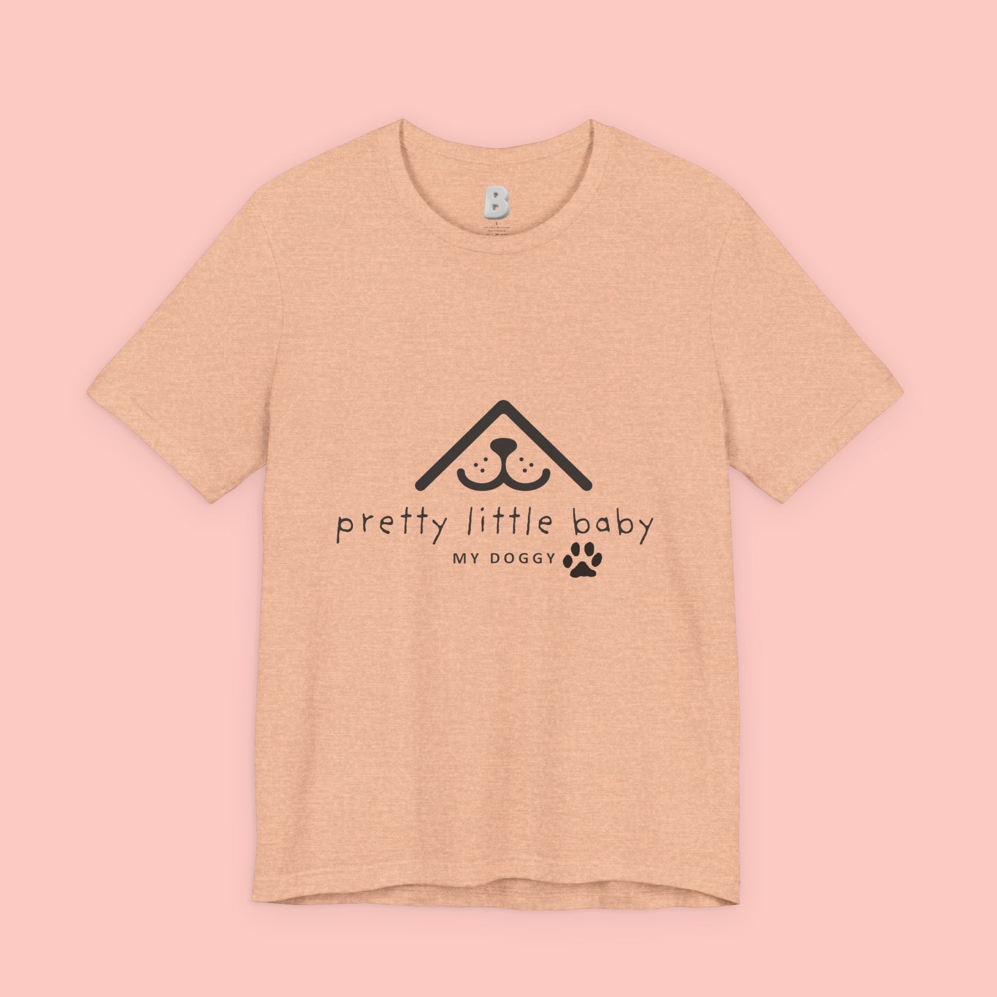 Pretty Little Baby My Doggie T-Shirt
