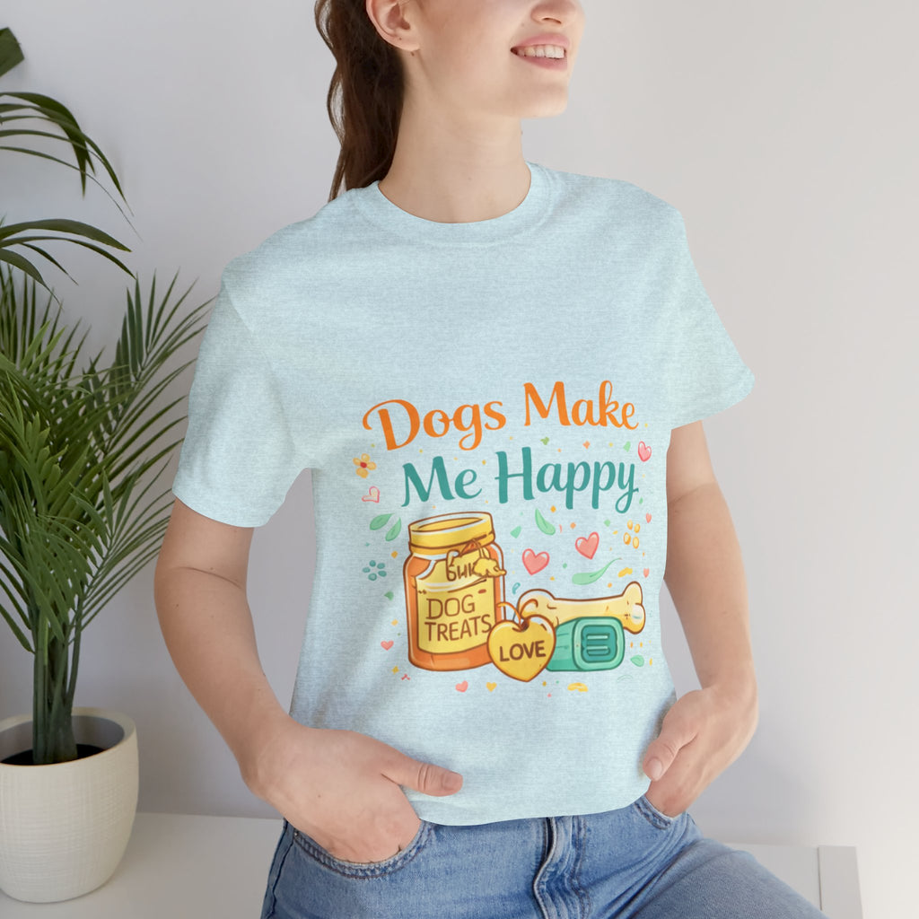 Dogs Make Me Happy T-Shirt