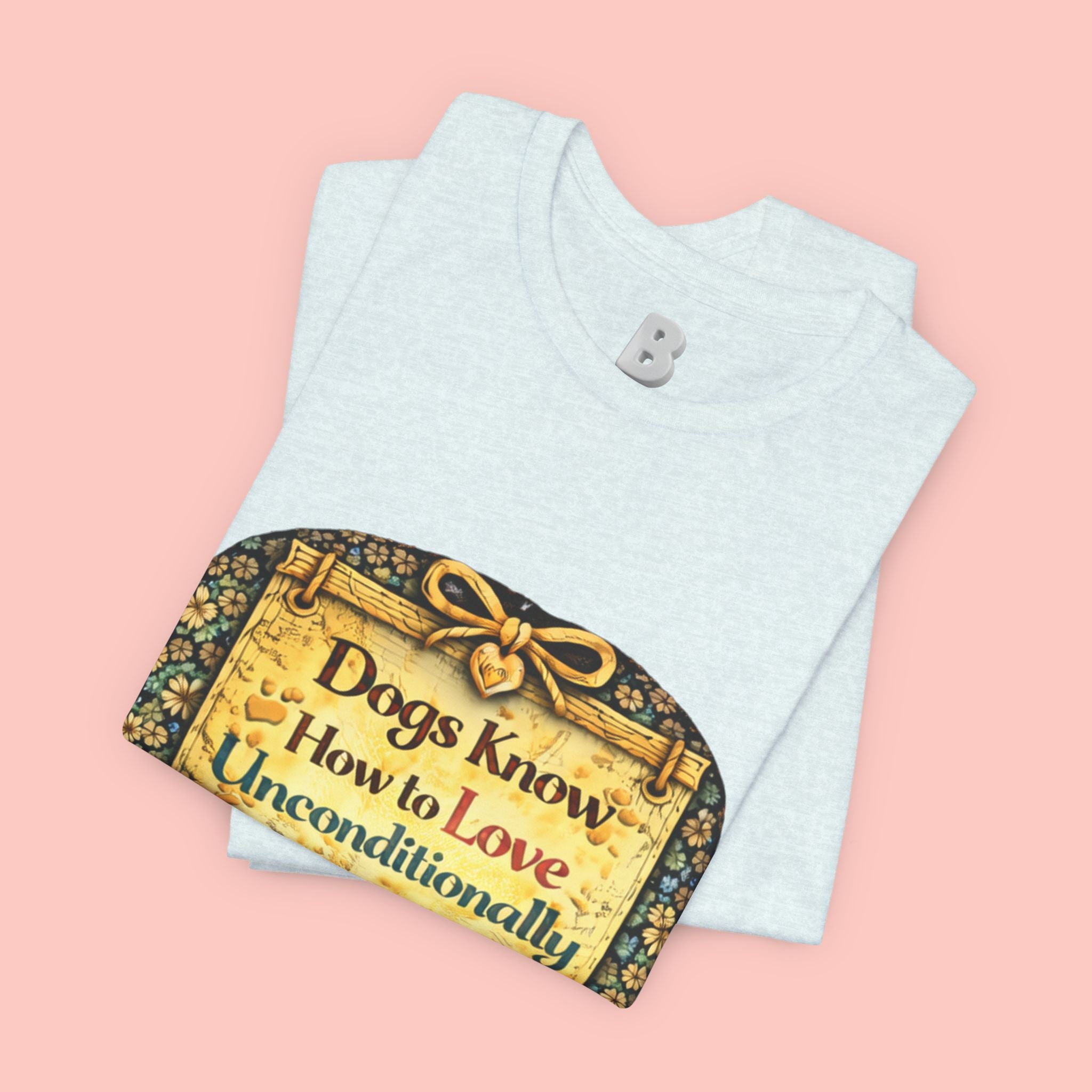 Dog Lovers T‑Shirt – "Dogs Know How to Love Unconditionally" Vintage Design