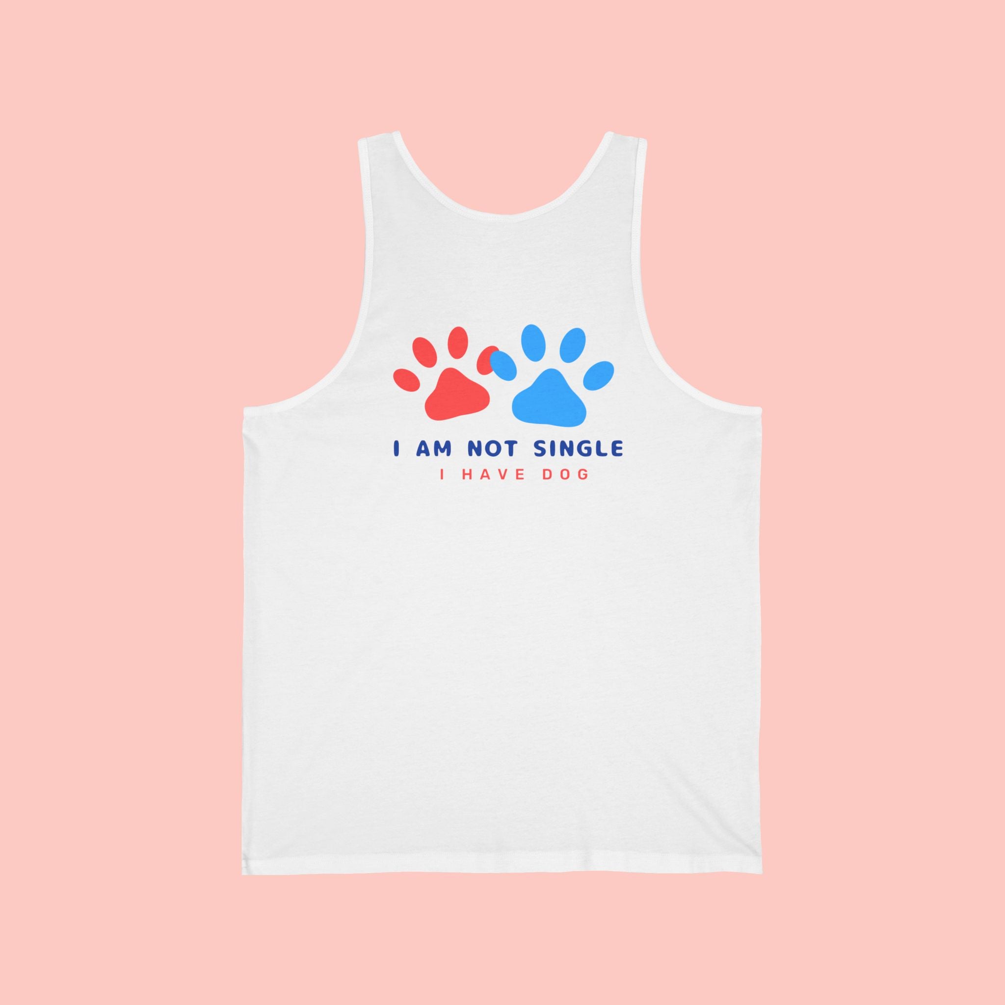 Dog Lover Tank Top — “I Am Not Single I Have Dog” Paw Print Tank