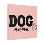 Dog Mama Pink Canvas Wall Art — Heart Pet Mom Decor