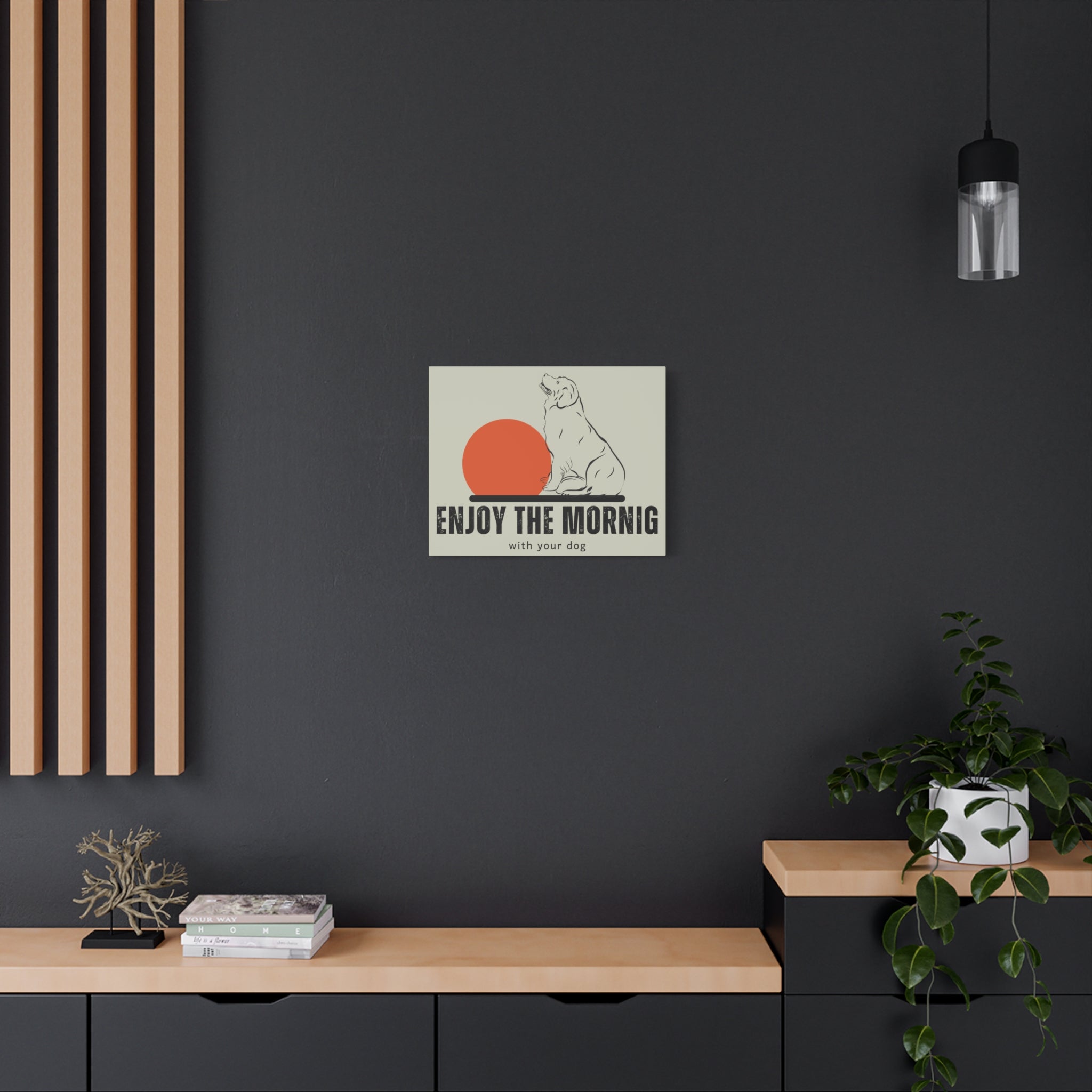 Enjoy the Morning with Your Dog Canvas