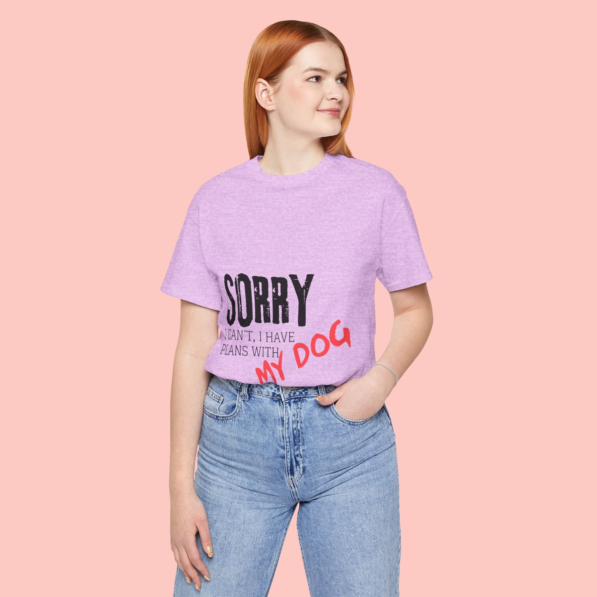 Dog Lover T-Shirt — "Sorry I Can't, I Have Plans With My Dog" Graphic Tee