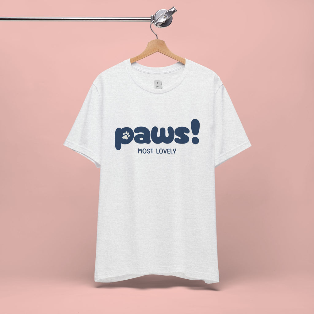 Paws! Cute Paw Print Tee — "Most Lovely" Graphic T-Shirt for Dog & Cat Lovers