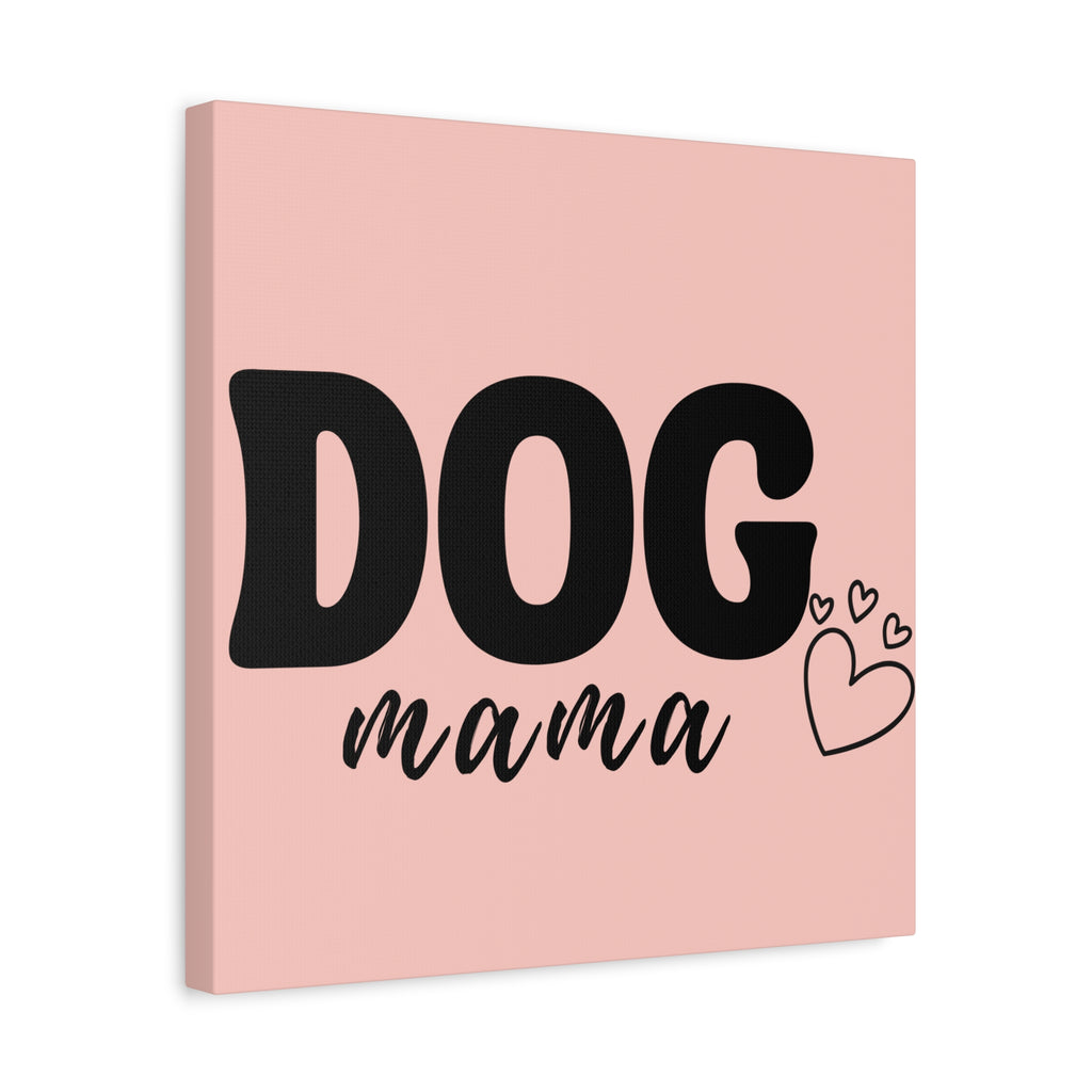 Dog Mama Pink Canvas Wall Art — Heart Pet Mom Decor