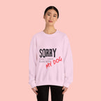 Sorry I Can't I Have Plans With My Dog Sweatshirt