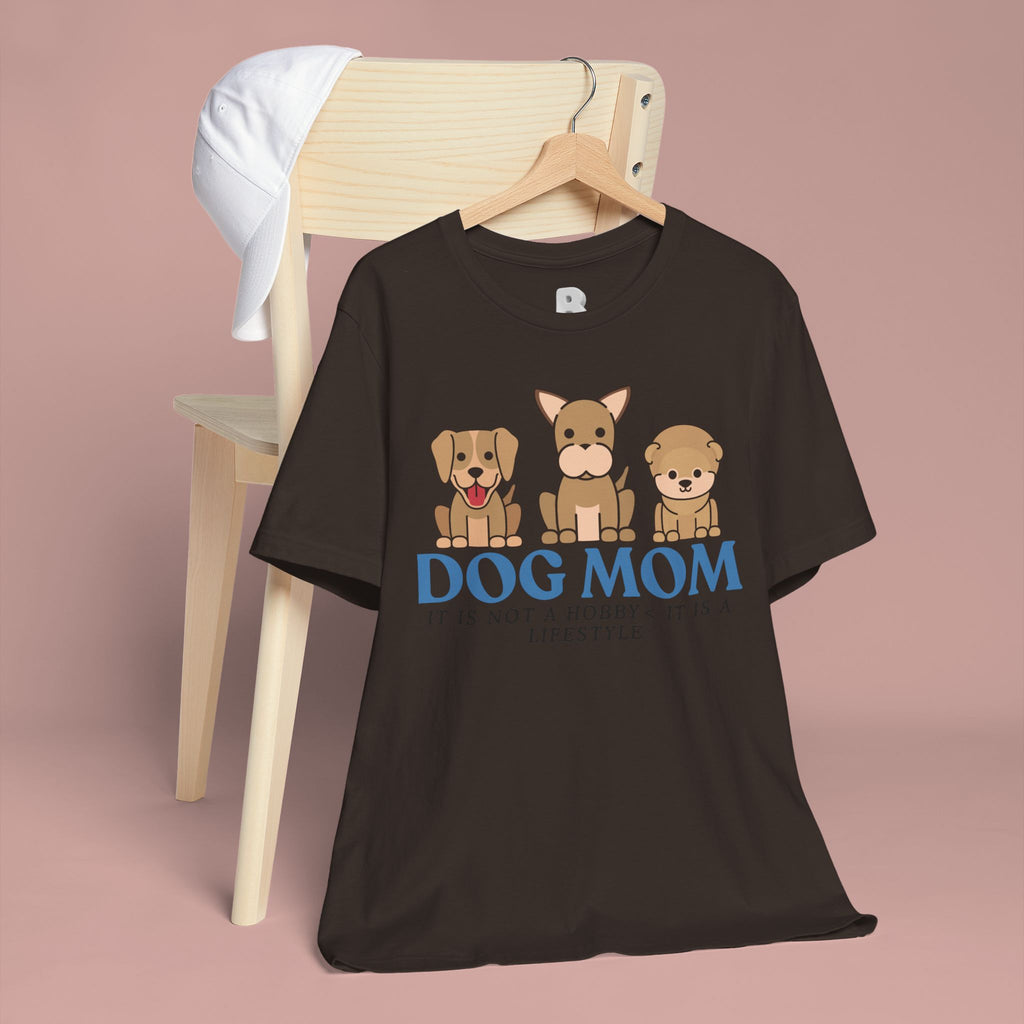 Dog Mom Tee — "Dog Mom: It Is Not A Hobby, It Is A Lifestyle" Cute Puppy Graphic T‑Shirt