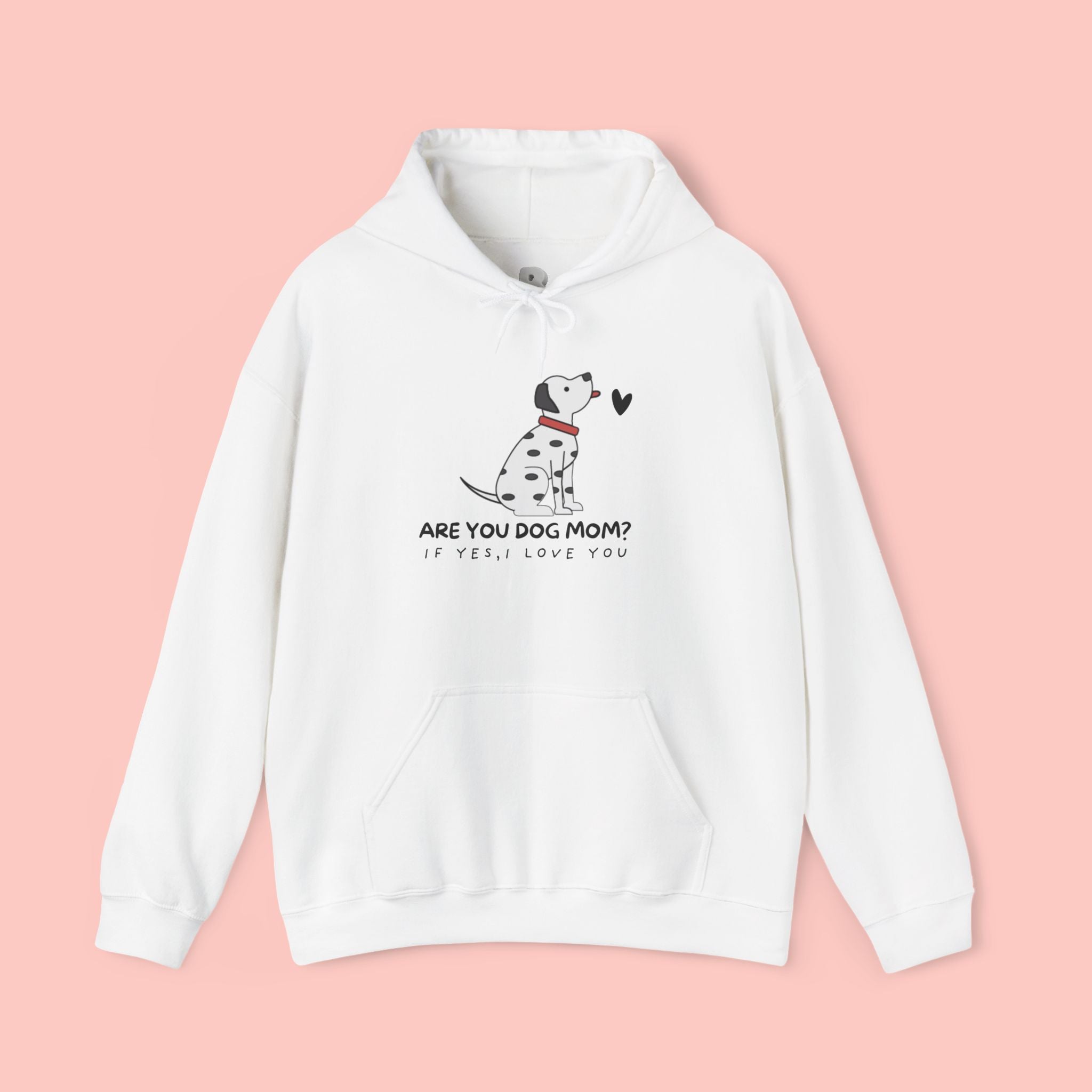 Dog Mom Hoodie — 'Are You Dog Mom?' Cute Dalmatian Graphic Pullover