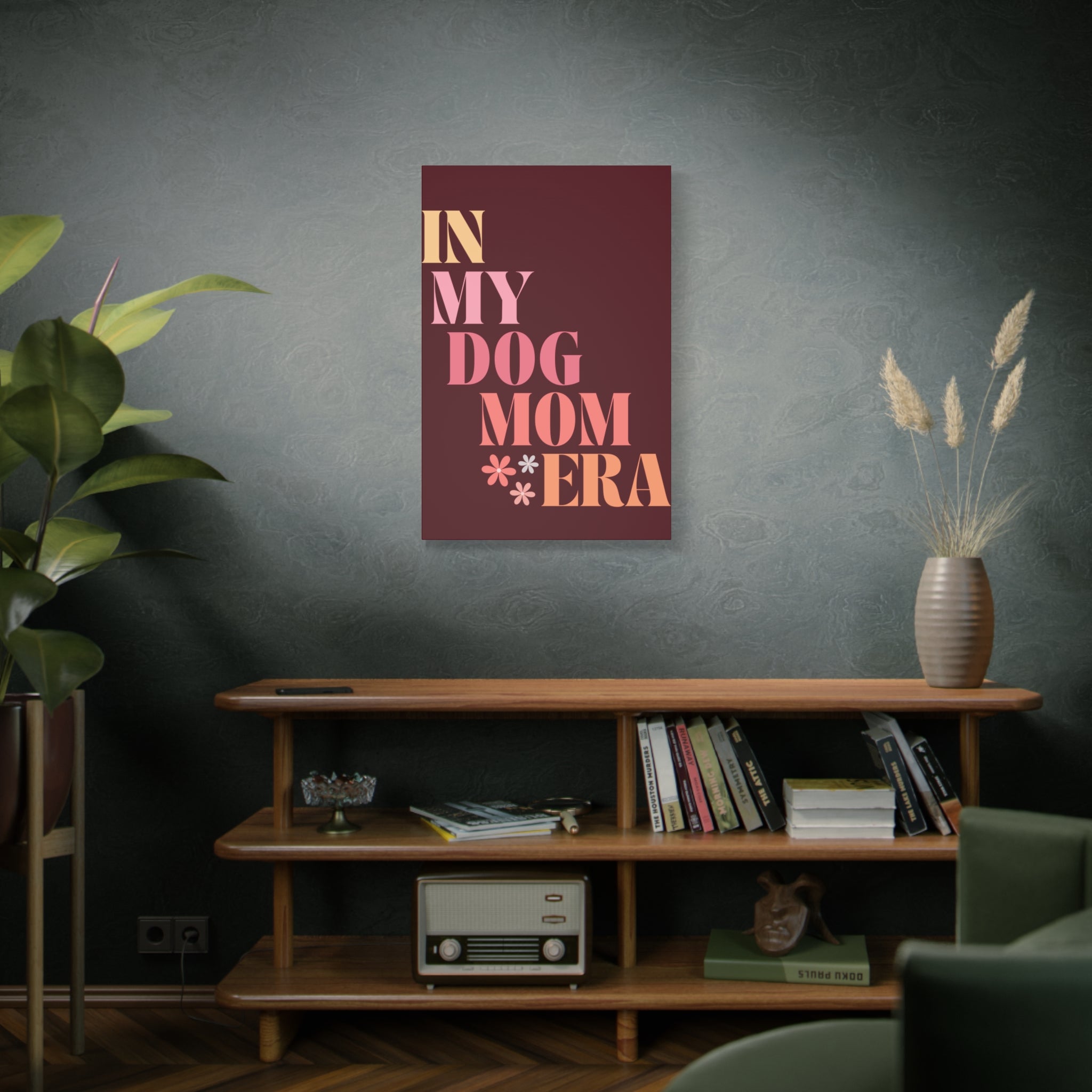 In My Dog Mom Era Matte Canvas Wall Art