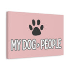 My Dog > People Canvas Wall Art — Paw Print Pet Lover Decor