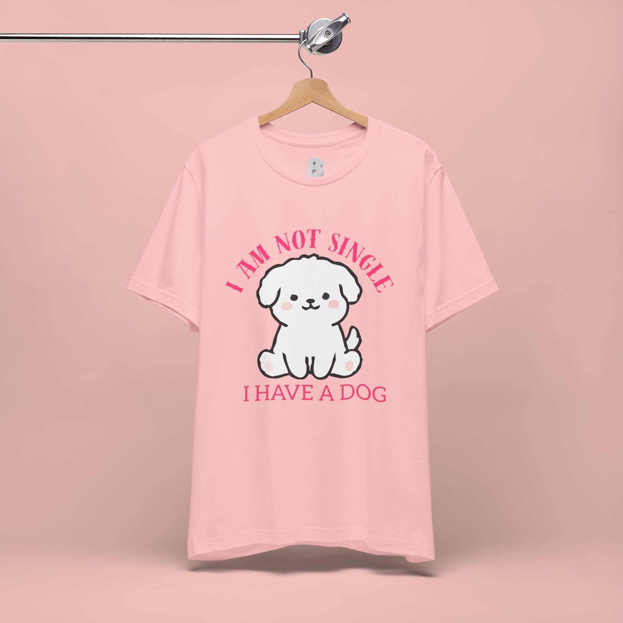 Dog Lover T-Shirt — “I Am Not Single I Have a Dog” Cute Puppy Tee