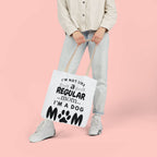 Dog Mom Canvas Tote Bag — “I’m Not Like a Regular Mom… I’m a Dog Mom”