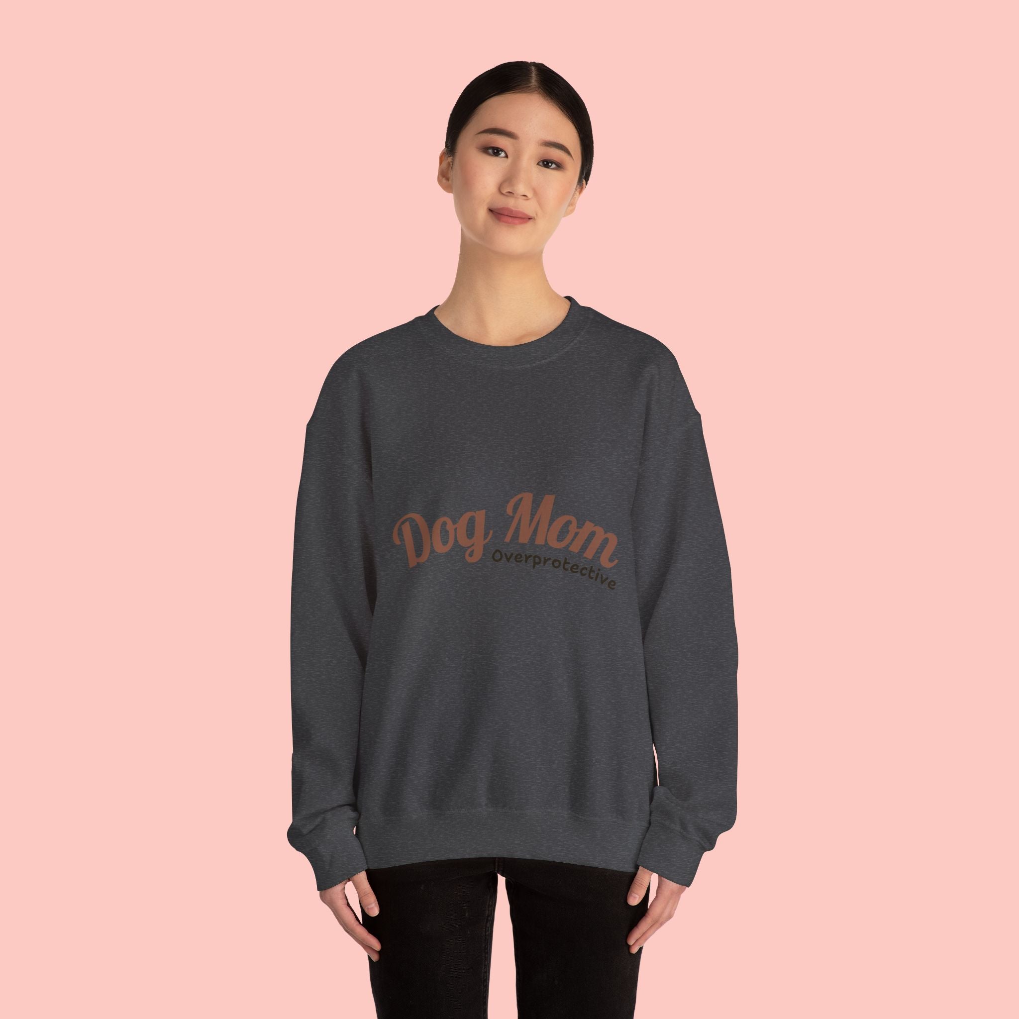 Dog Mom Crewneck Sweatshirt — "Overprotective" Cozy Pet Lover Pullover