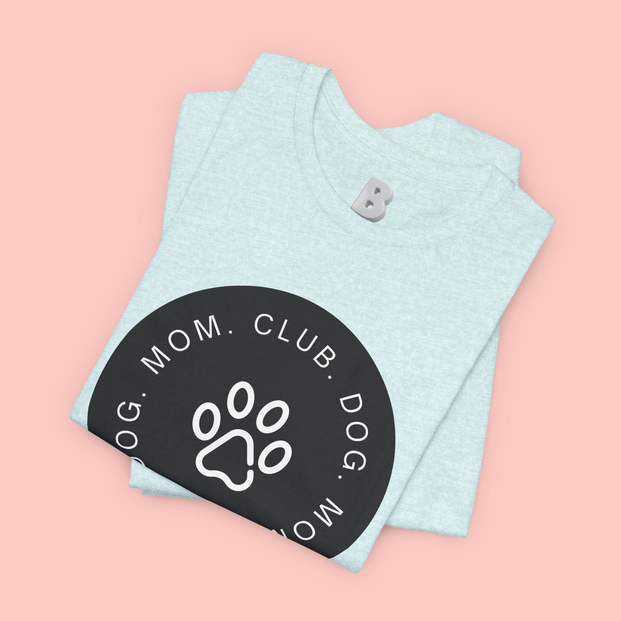 Dog Mom Club T-Shirt — Paw Print Graphic Tee for Pet Lovers