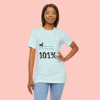Dog Lover T‑Shirt — "Mess with me, you mess with my Dog 101% sure"