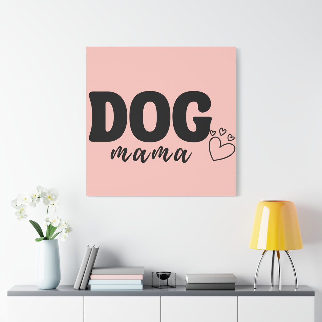 Dog Mama Pink Canvas Wall Art — Heart Pet Mom Decor