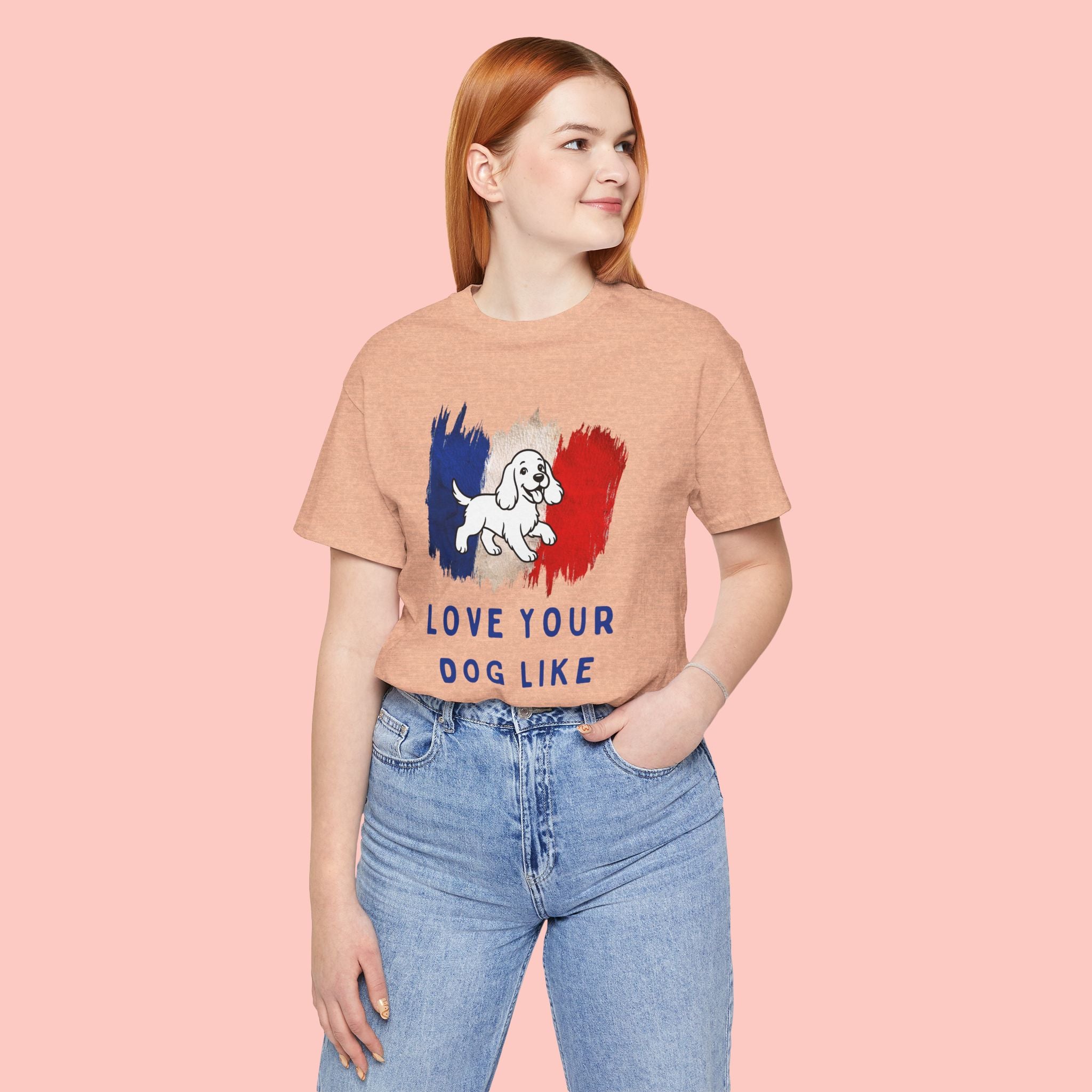 Love Your Dog Like Me T-Shirt — French Flag Heart Puppy Tee
