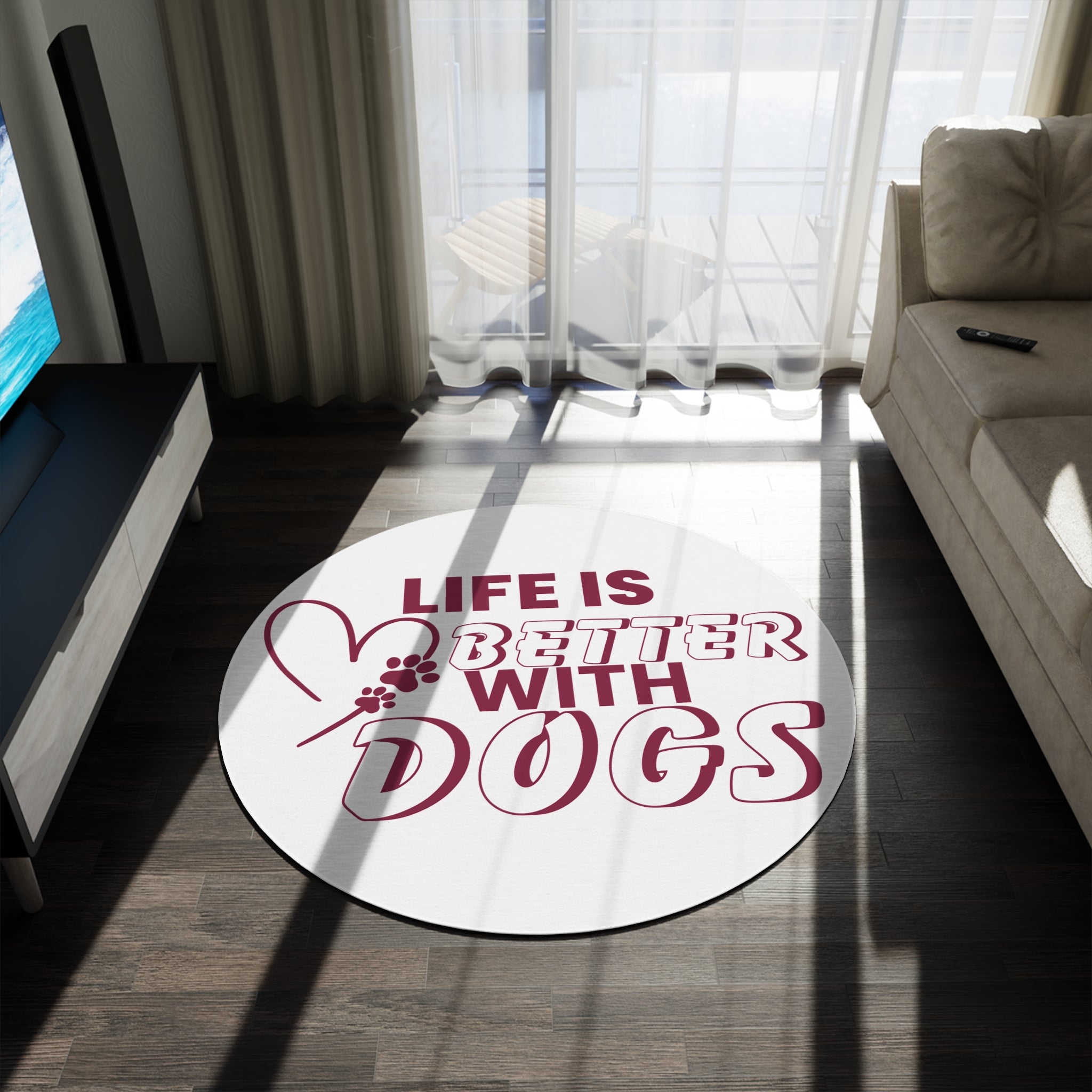 Round Rug — "Life Is Better With Dogs" Decorative Pet Lover Floor Mat