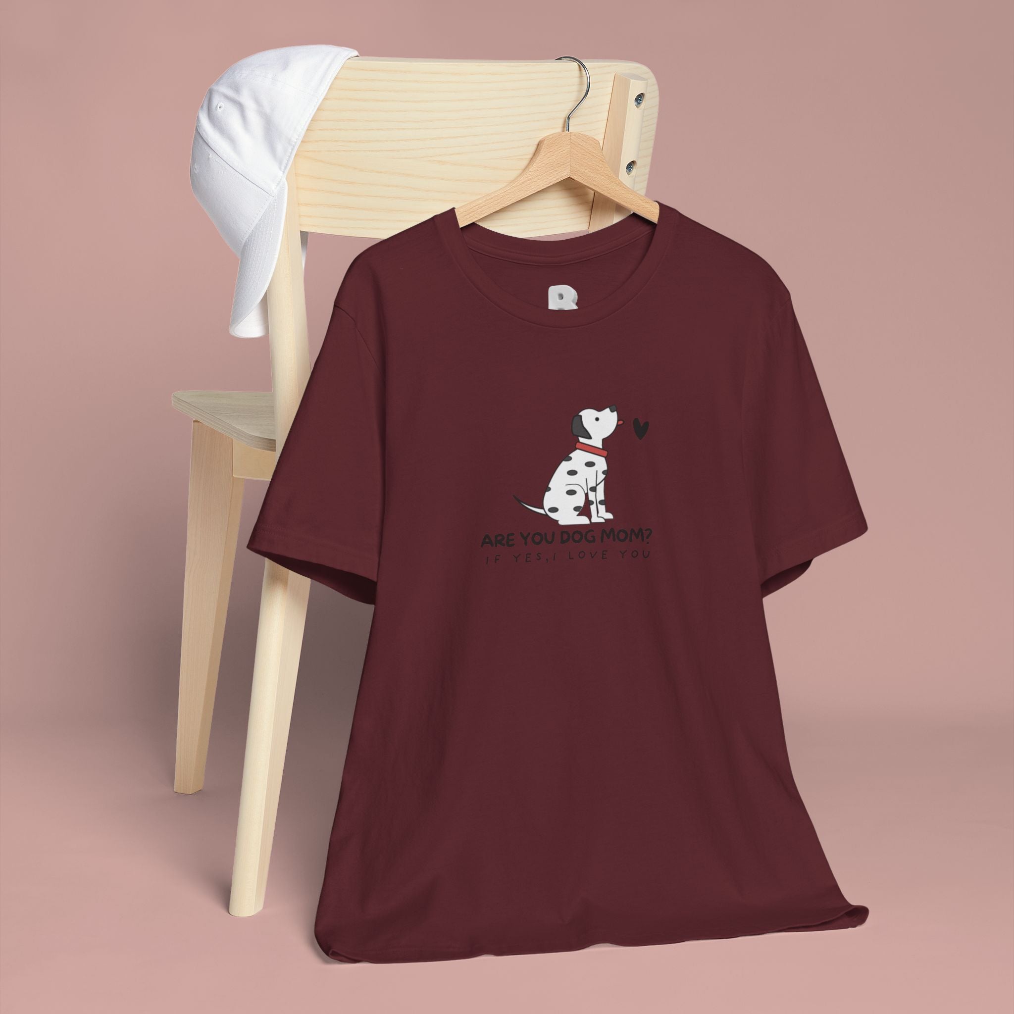 Dog Mom T-Shirt - "Are You Dog Mom? I’ll Still Love You" Cute Dalmatian Graphic Tee