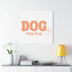Dog Mama Matte Canvas Wall Art – Peach Script Pet Lover Decor