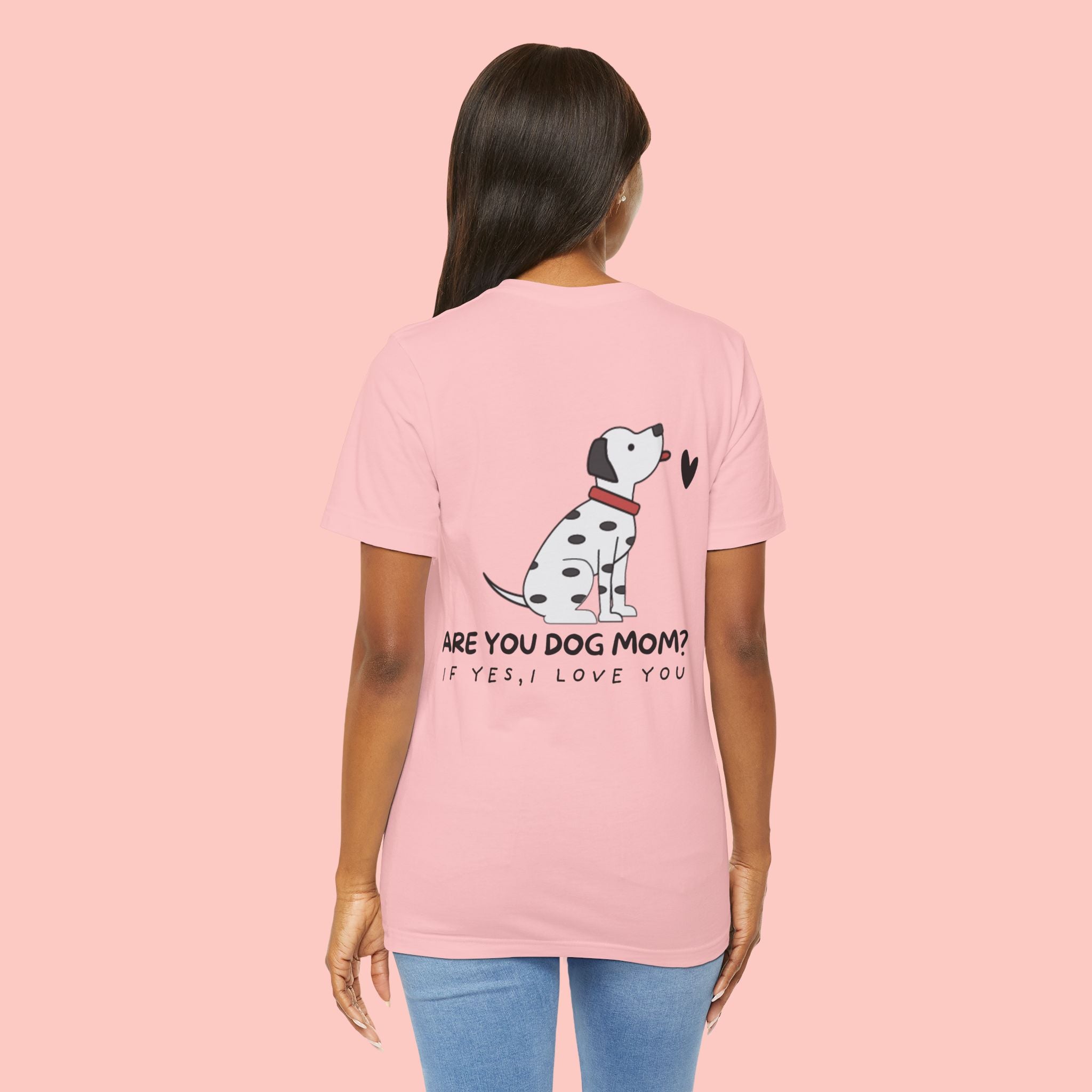 Dog Mom T-Shirt — 'Are You Dog Mom? If Yes, I Love You' Cute Dalmatian Tee