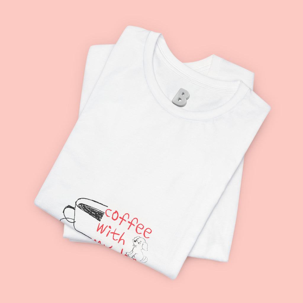 Coffee With My Dog Tee — Cute Dog Lover Coffee T‑Shirt