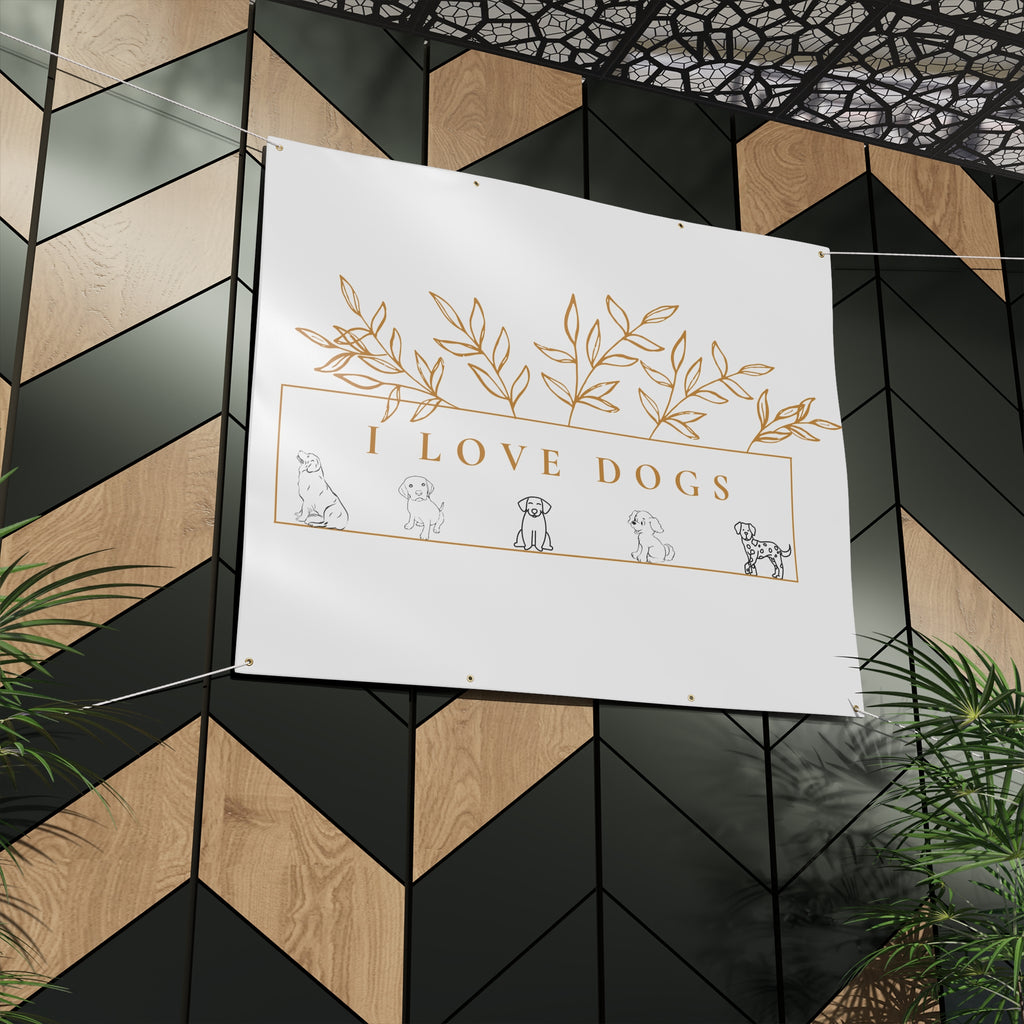 Matte Banner — I Love Dogs Decorative Outdoor/Indoor Sign with Gold Leaf Illustration