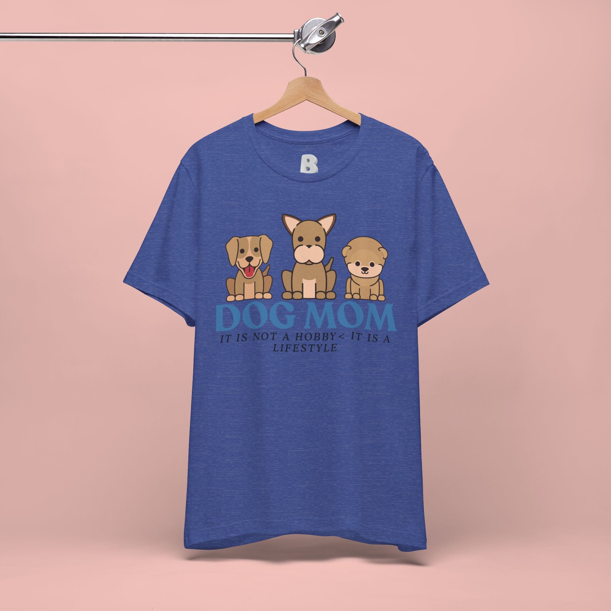 Dog Mom Tee — "Dog Mom: It Is Not A Hobby, It Is A Lifestyle" Cute Puppy Graphic T‑Shirt