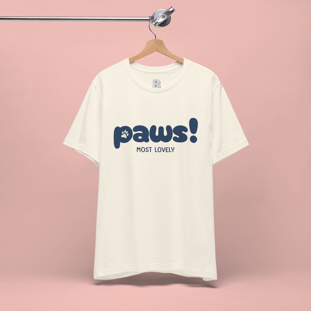 Paws! Cute Paw Print Tee — "Most Lovely" Graphic T-Shirt for Dog & Cat Lovers
