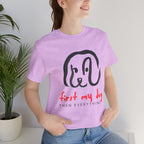 First My Dog Tee — "First My Dog Then Everything" Graphic T-Shirt