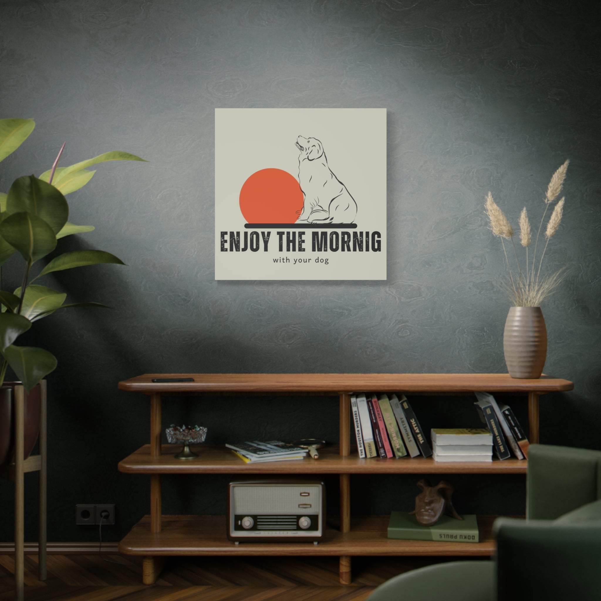 Enjoy the Morning with Your Dog Canvas
