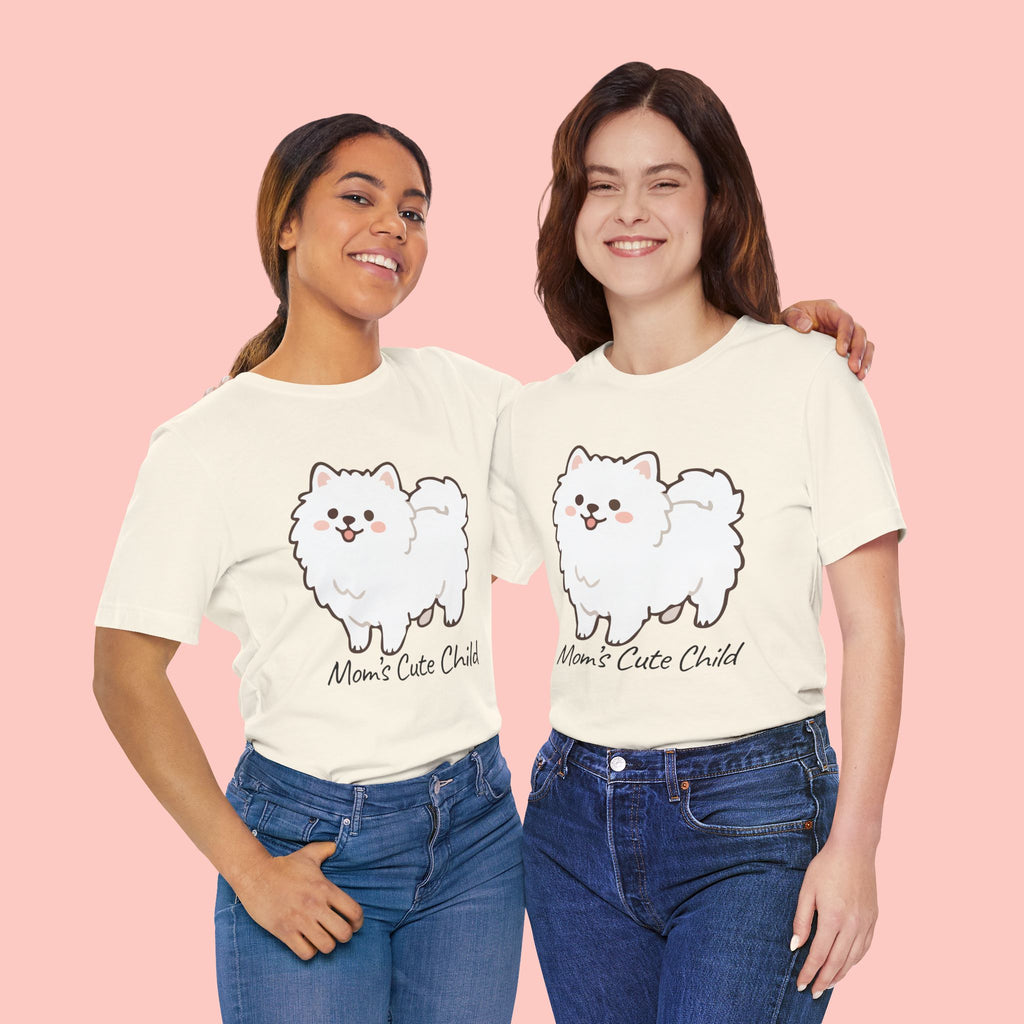 Cute Fluffy Pomeranian Tee — "Mom's Cute Child" Dog T-Shirt