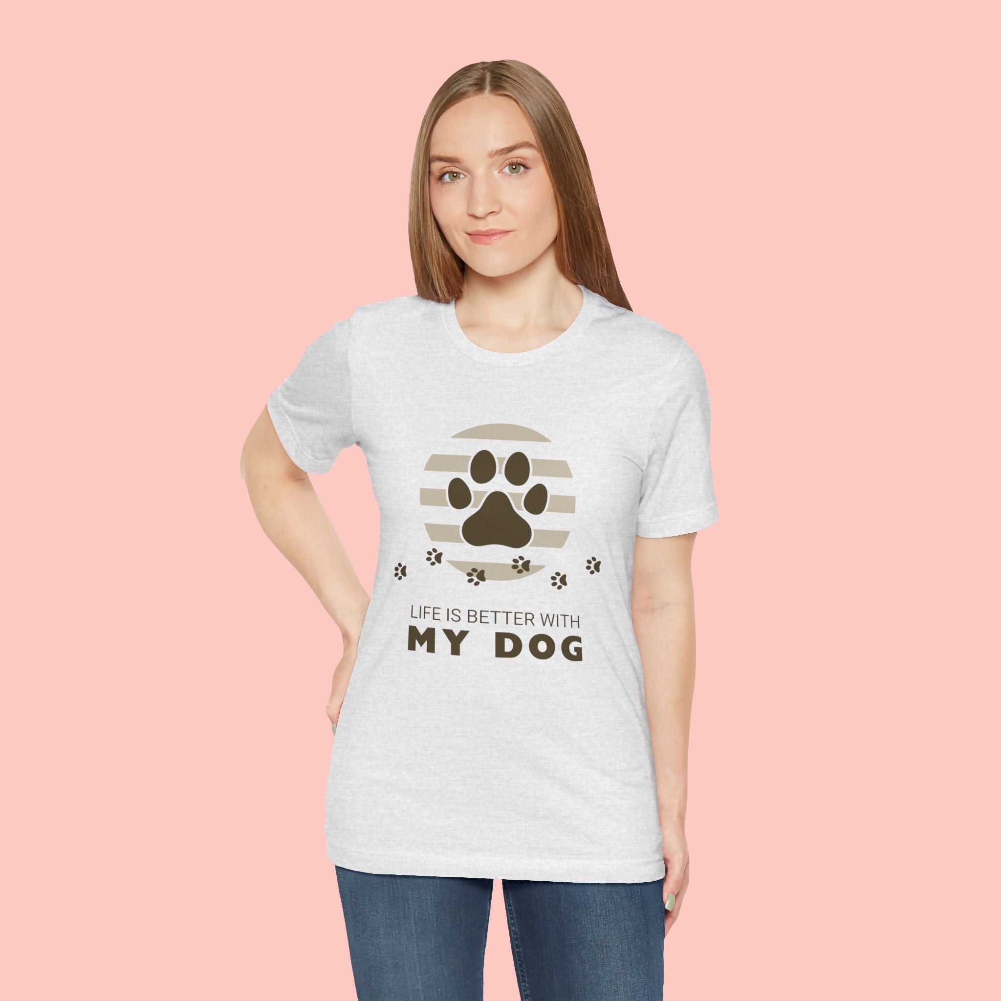 Life Is Better With My Dog T-Shirt