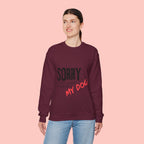 Sorry I Can't I Have Plans With My Dog Sweatshirt
