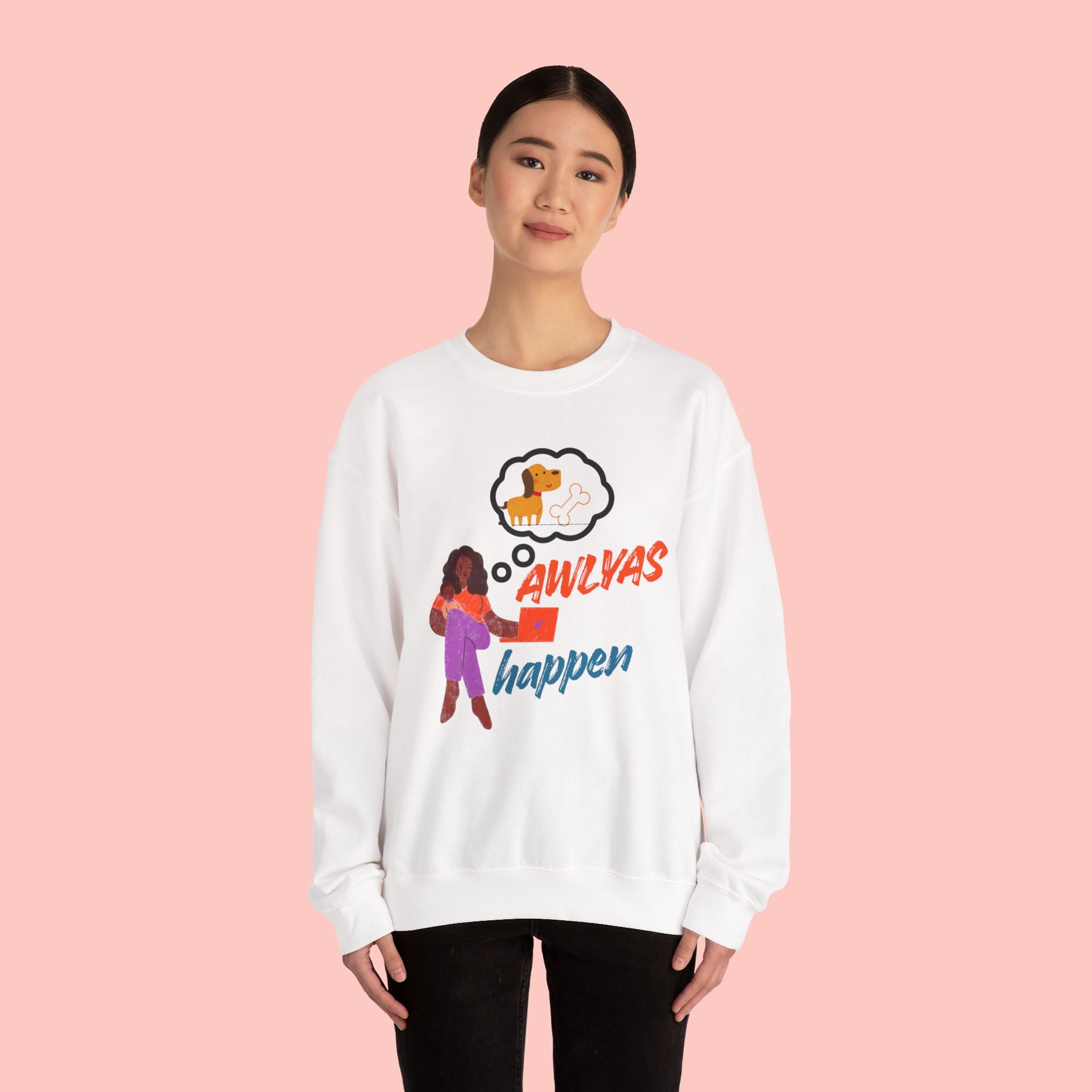 Always Happen Crewneck Sweatshirt – Funny Coffee & Snack Thought Graphic