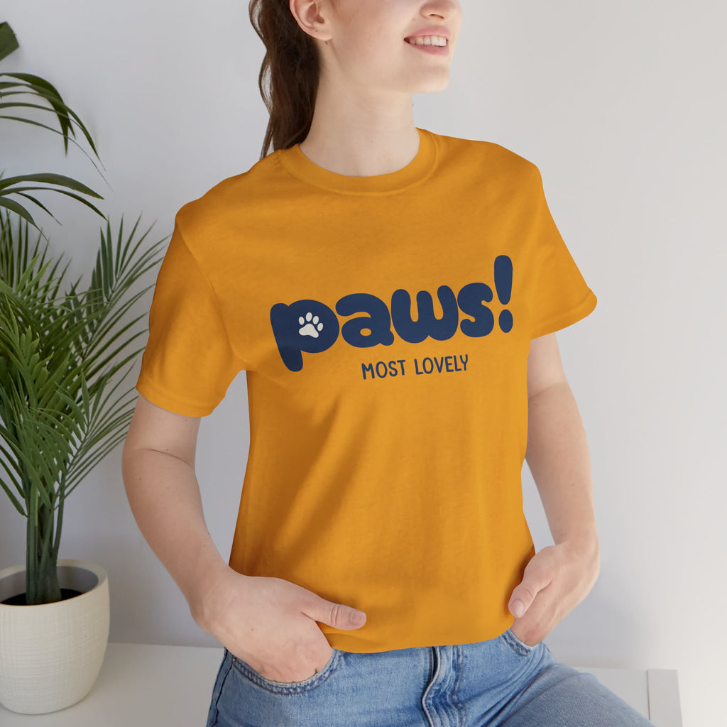Paws! Cute Paw Print Tee — "Most Lovely" Graphic T-Shirt for Dog & Cat Lovers