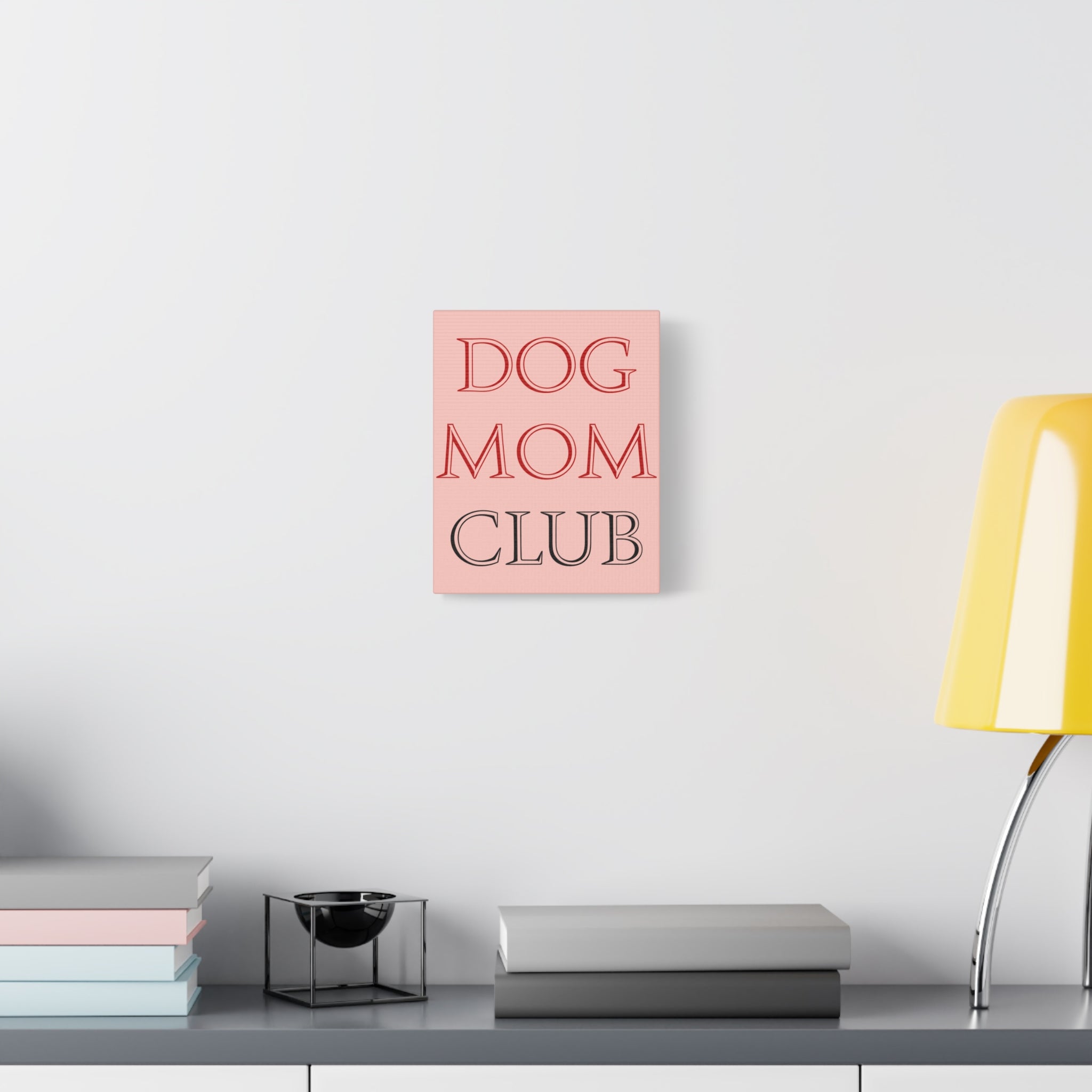Dog Mom Club Canvas Wall Art — Pink Matte Stretched Canvas