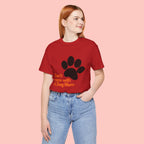Don’t Mess With A Dog Mom T-Shirt — Paw Print Tee for Dog Lovers