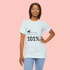 Dog Lover T‑Shirt — "Mess with me, you mess with my Dog 101% sure"