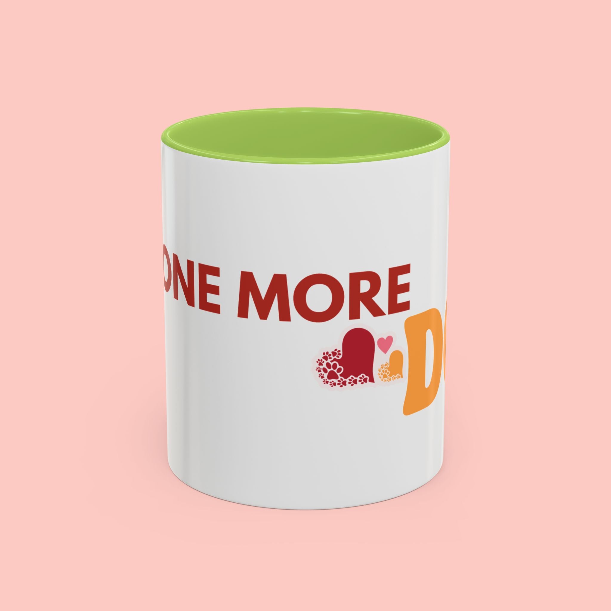 One More Dog Coffee Mug — Cute Dog Lover Accent Mug (11/15oz)