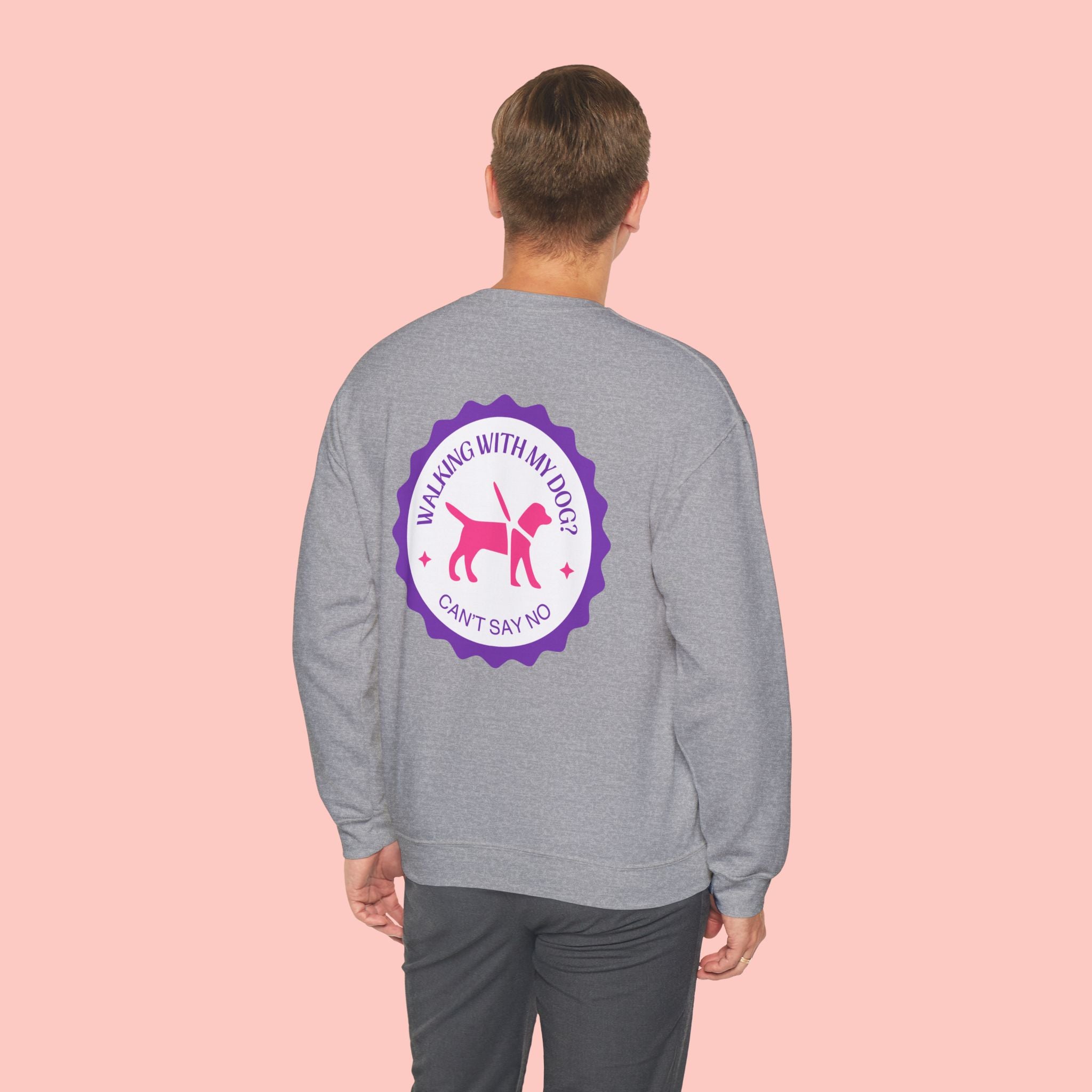 Walking With My Dog Sweatshirt – "Can't Say No" Dog Lover Crewneck