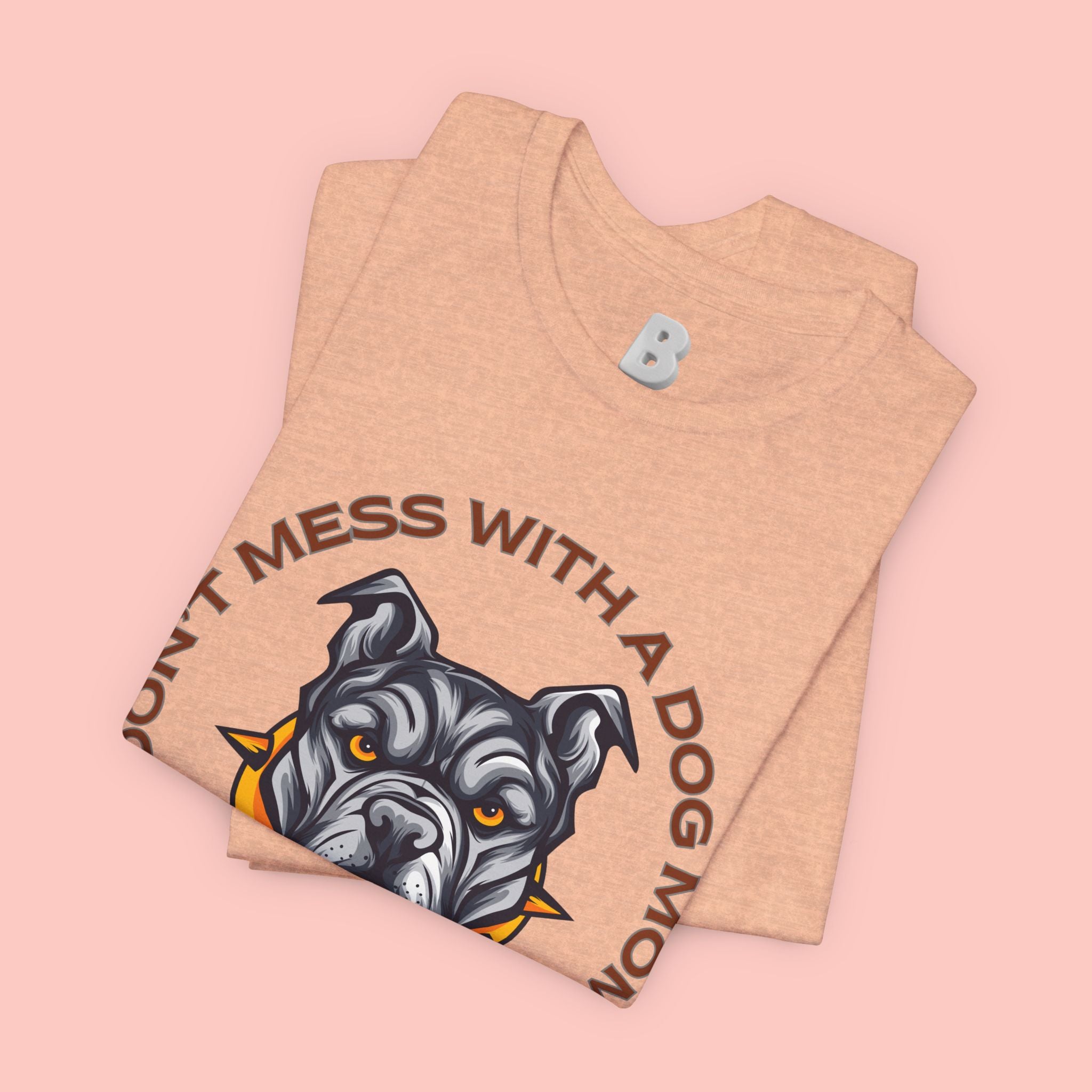 Dog Mom Tee — “Don't Mess With a Dog Mom” Graphic T‑Shirt