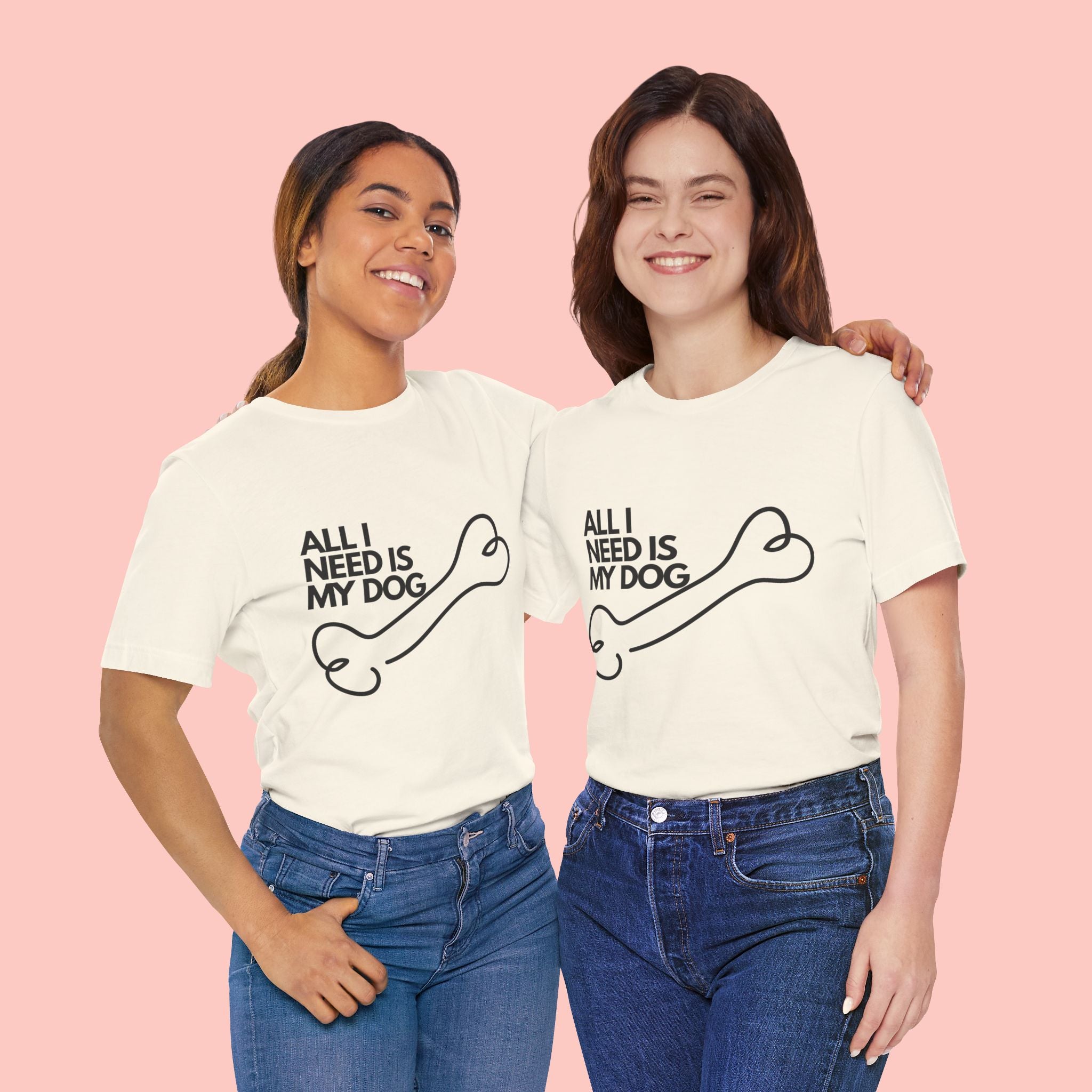All I Need Is My Dog T-Shirt — Dog Lover Graphic Tee