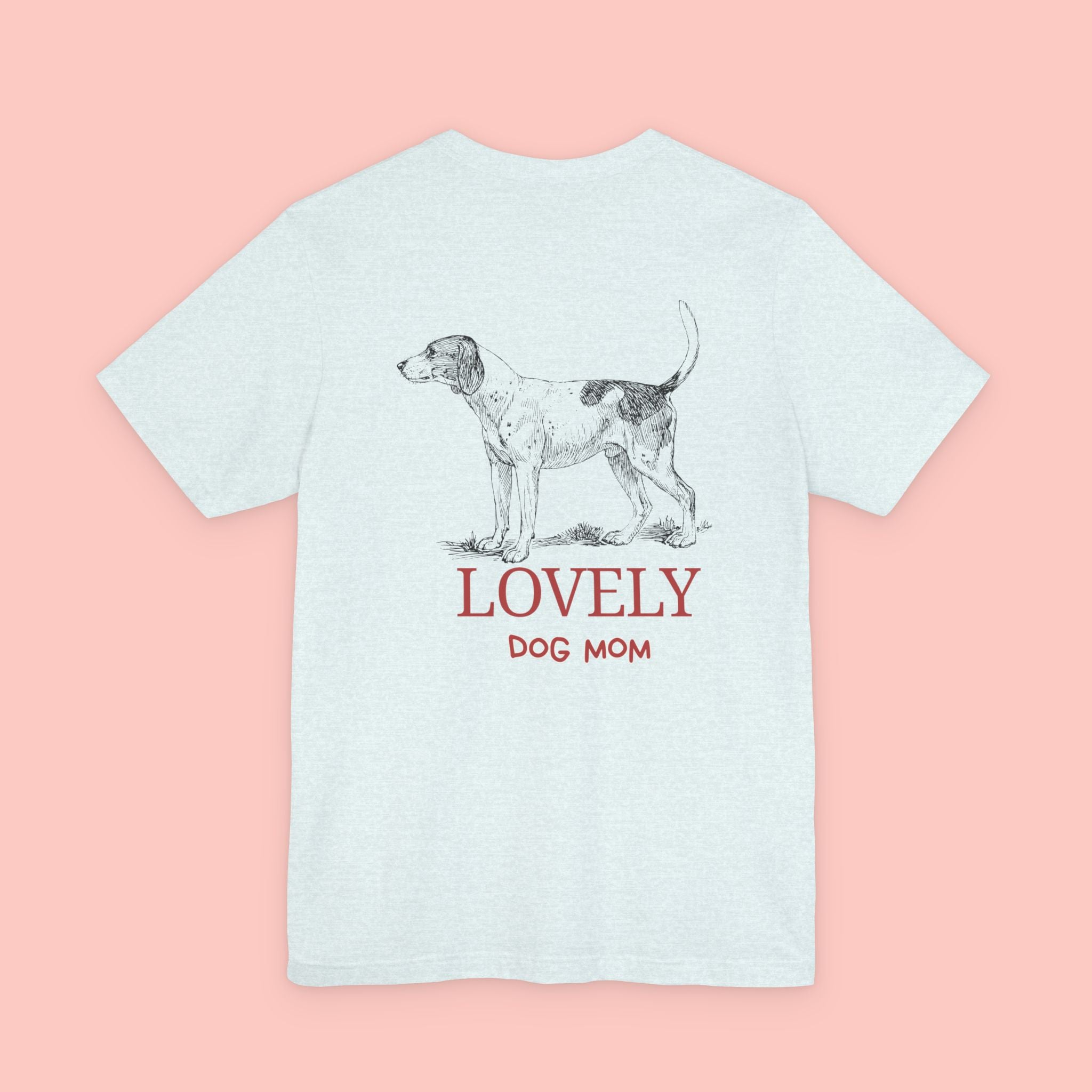 Lovely Dog Mom T-Shirt — Vintage Hunting Dog Illustration