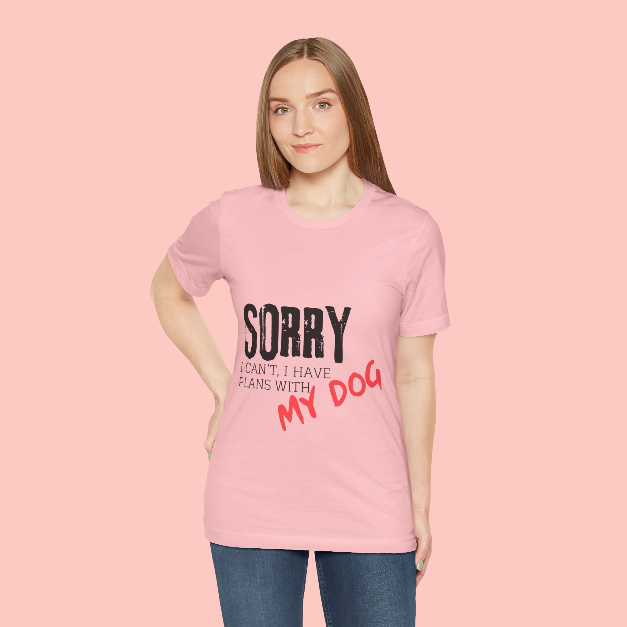 Dog Lover T-Shirt — "Sorry I Can't, I Have Plans With My Dog" Graphic Tee