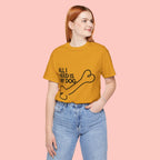 All I Need Is My Dog T-Shirt — Dog Lover Graphic Tee