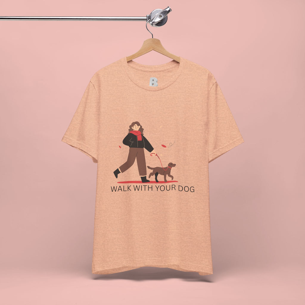 Walk With Your Dog Tee — Cute Dog Walking Graphic T-Shirt